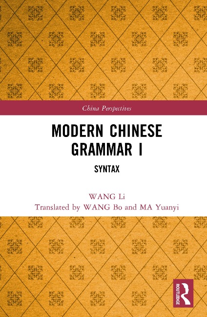 Modern Chinese Grammar I - Wang Li