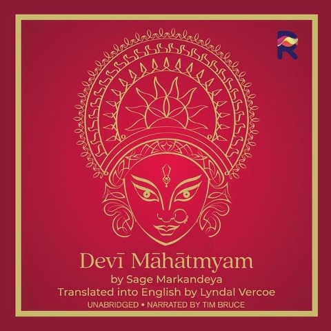 Devi Mahatmyam: The Glory of the Goddess - Sage Markandeya