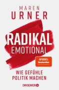 Cover-Bild zum Titel 'Radikal emotional' von 'Maren Urner'