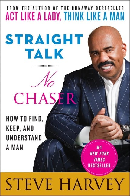 Straight Talk, No Chaser - Steve Harvey