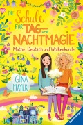 Cover-Bild zum Titel 'Die Schule für Tag- und Nachtmagie, Band 2 - Mathe, Deutsch und Wolkenkunde' von 'Gina Mayer'