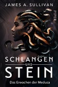 Cover-Bild zum Titel 'Schlangen und Stein' von 'James A. Sullivan'
