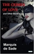 Cover-Bild zum Titel 'The Crimes of Love and Other Stories' von 'Marquis De Sade'