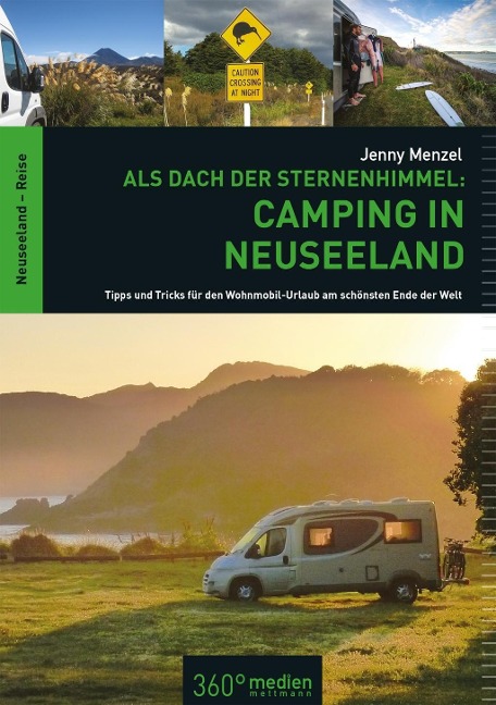 Als Dach der Sternenhimmel - Camping in Neuseeland - Jenny Menzel