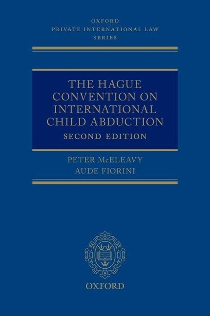 The Hague Convention on International Child Abduction 2nd Edition - McEleavy