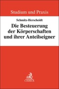 Cover-Bild zum Titel 'Die Besteuerung der Körperschaften und ihrer Anteilseigner' von 'Fabian Schmitz-Herscheidt'