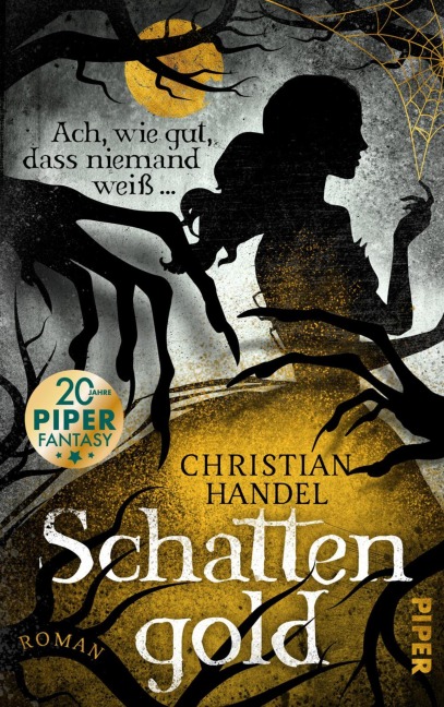 Schattengold - Ach, wie gut, dass niemand weiß ... - Christian Handel