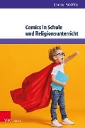 Comics in Schule und Religionsunterricht - Karoline Pohl-Otto