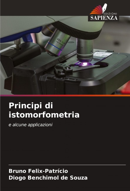 Principi di istomorfometria - Bruno Felix-Patrício, Diogo Benchimol de Souza