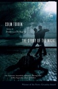 Cover-Bild zum Titel 'The Story of the Night' von 'Colm Toibin'