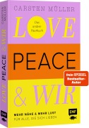Cover-Bild zum Titel 'Love, Peace & wir' von 'Carsten Müller'