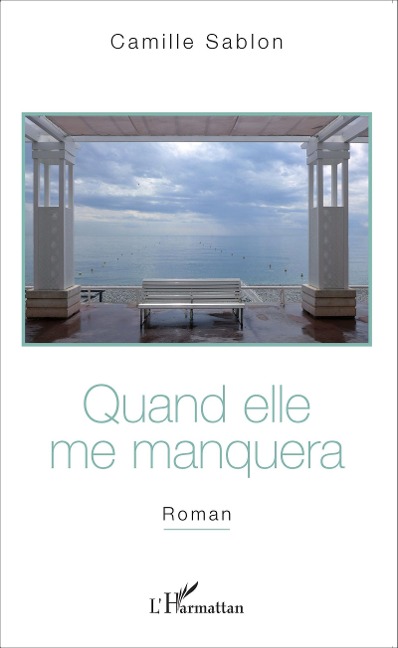 Quand elle me manquera - Camille Sablon