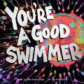 Cover-Bild zum Titel 'You're a Good Swimmer' von 'Christopher Rivas'