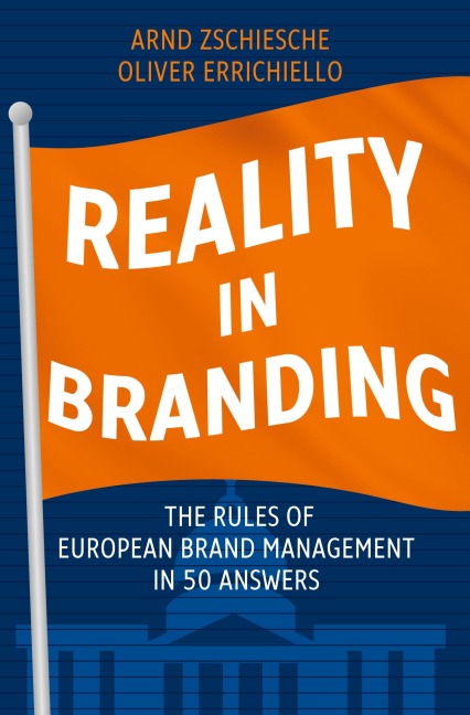 REALITY IN BRANDING - Arnd Zschiesche, Oliver Errichiello