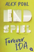 Cover-Bild zum Titel 'Forever, Ida - Endspiel' von 'Alex Pohl'