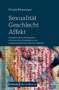 Cover-Bild zum Titel 'Sexualität - Geschlecht - Affekt' von 'Christa Binswanger'