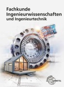 Cover-Bild zum Titel 'Fachkunde Ingenieurwissenschaften und Ingenieurtechnik' von 'Joachim Schmidt, Volker Kuhn, Falko Wieneke, Martin Kaulich, Silvia Ferdinand'