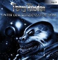 Unter dem Kondensator-Dom - Perry Rhodan