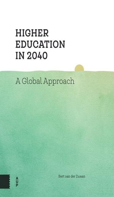 Higher Education in 2040 - Bert van der Zwaan