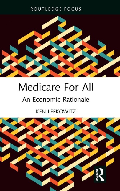 Medicare for All - Ken Lefkowitz