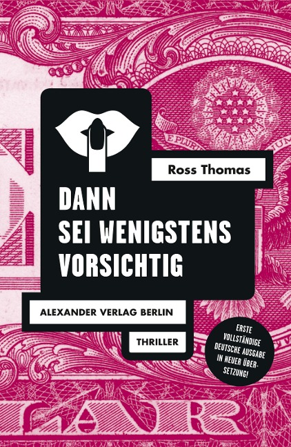 Dann sei wenigstens vorsichtig - Ross Thomas