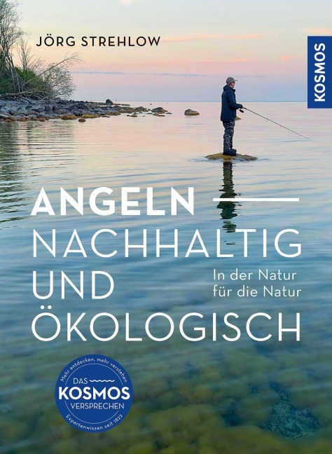 Angeln - Nachhaltig und Ökologisch - Jörg Strehlow
