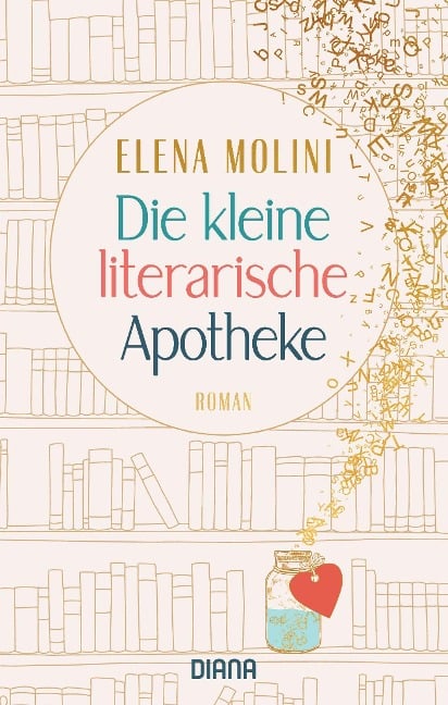 Die kleine literarische Apotheke - Elena Molini