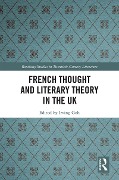 Cover-Bild zum Titel 'French Thought and Literary Theory in the UK' von ''