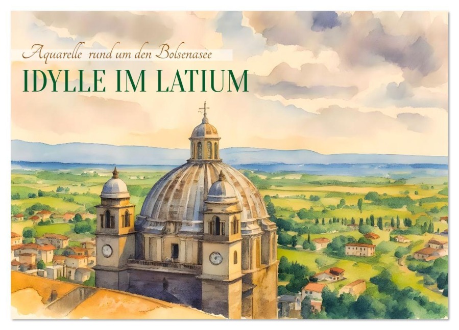 Idylle im Latium (Wandkalender 2026 DIN A3 quer), CALVENDO Monatskalender - Claudia Kleemann