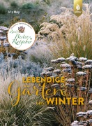 Cover-Bild zum Titel 'Lebendige Gärten im Winter' von 'Iris Ney'