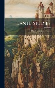 Dante Studies - Paget Jackson Toynbee