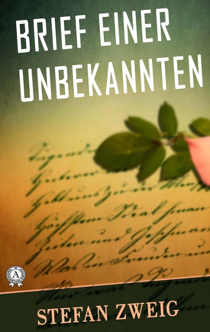 Brief einer Unbekannten - Stefan Zweig