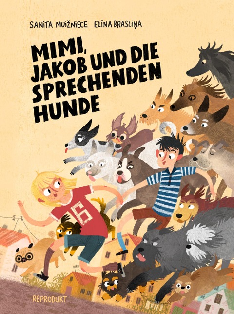 Mimi, Jakob und die sprechenden Hunde - Elina Braslina, Sanita Muizniece