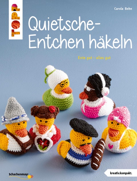 Quietsche-Entchen häkeln - Carola Behn