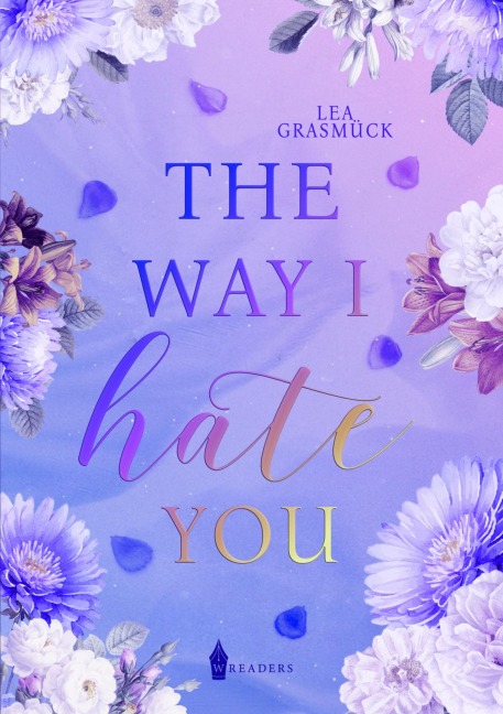The way I hate you - Lea Grasmück