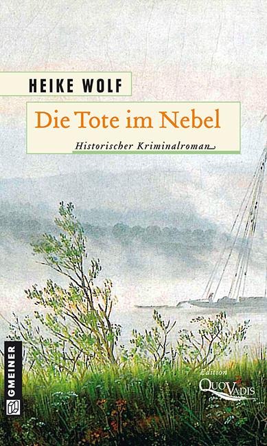 Die Tote im Nebel - Heike Wolf