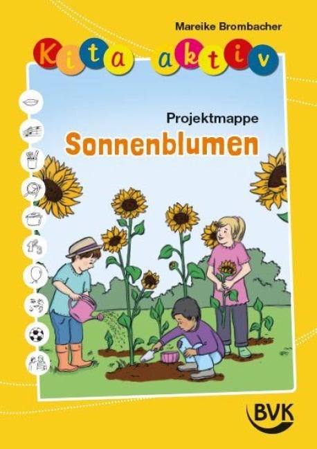 Kita aktiv Projektmappe Sonnenblumen - Mareike Brombacher