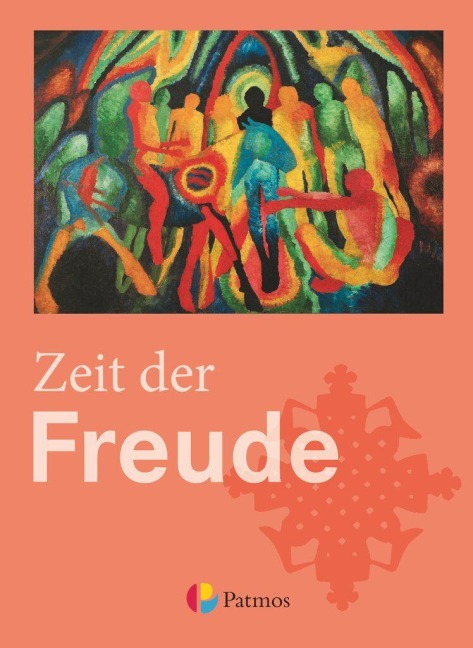 Religion Sekundarstufe I  Zeit der Freude. Schülerbuch 5./6. Schuljahr - 