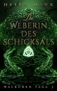 Die Weberin des Schicksals - Helen Hawk