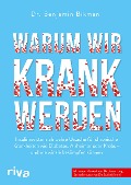 Cover-Bild zum Titel 'Warum wir krank werden' von 'Benjamin Bikman'