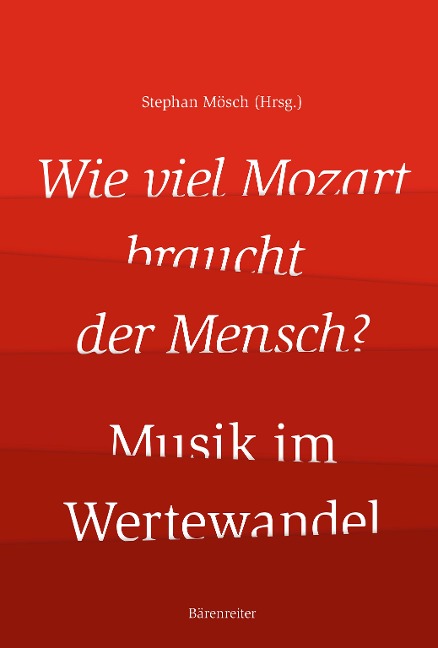 Wie viel Mozart braucht der Mensch? - 