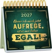 Cover-Bild zum Titel 'Mini-Wochenkalender Bevor ich mich jetzt aufrege, ist es mir lieber egal!  2027' von ''