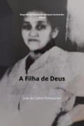 Cover-Bild zum Titel 'A Filha De Deus' von 'José Castro Pinto de Júnior'