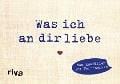 Was ich an dir liebe - Miniversion - Alexandra Reinwarth