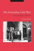 Cover-Bild zum Titel 'The Everyday Cold War' von 'Chi-Kwan Mark'