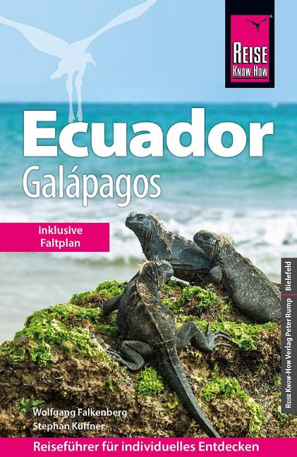 Reise Know-How Reiseführer Ecuador mit Galápagos (mit großem Faltplan) - Wolfgang Falkenberg, Stephan Küffner