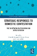 Cover-Bild zum Titel 'Strategic Responses to Domestic Contestation' von ''