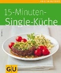 Cover-Bild zum Titel '15-Minuten-Singleküche' von 'Ira König'