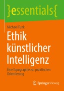 Cover-Bild zum Titel 'Ethik künstlicher Intelligenz' von 'Michael Funk'