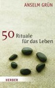 Cover-Bild zum Titel '50 Rituale für das Leben' von 'Anselm Grün'